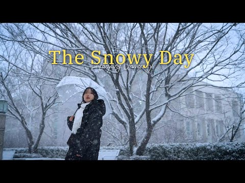 [4 Seasons] The Snowy Day｜눈 오는 날의 한양대학교 풍경