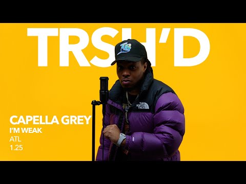 Capella Grey - I'm Weak | TRSH'D Performance