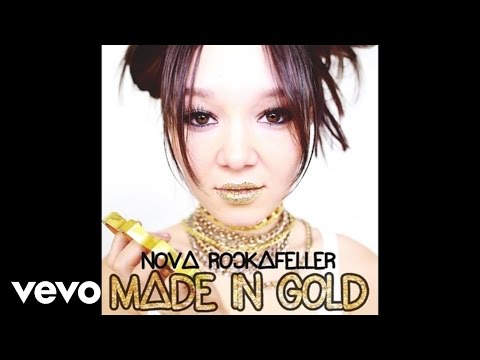 Nova Rockafeller - Made In Gold (Audio)