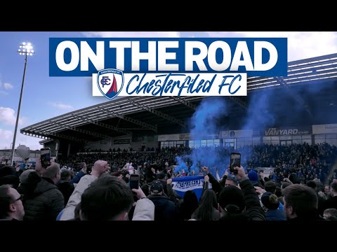 ON THE ROAD - CHESTERFIELD FC