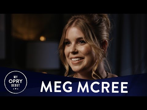 Meg McRee | My Opry Debut