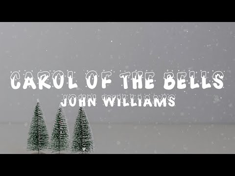 John Williams - Carol of the Bells (Lyrics)