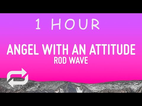 Rod Wave - Angel With An Attitude (Lyrics) | 1 hour