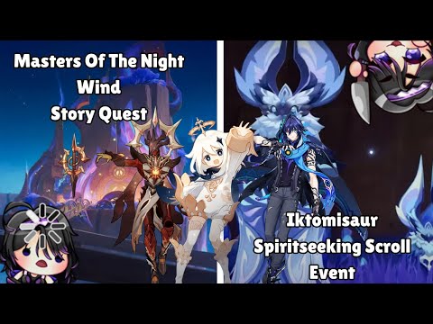 Finishing Up Masters of the Night Wind Quests | Maybe Grinding for Kinich