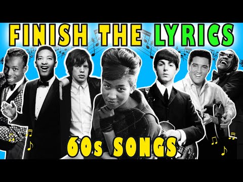 Finish The Lyrics 60s Songs Challenge 🎶 Lyrics Challenge  Music Quiz