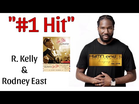 #1 Hit | Performed by Rodney East & R. Kelly