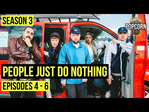 People Just Do Nothing | Season 3 Episodes 4 - 6 | FULL EPISODES