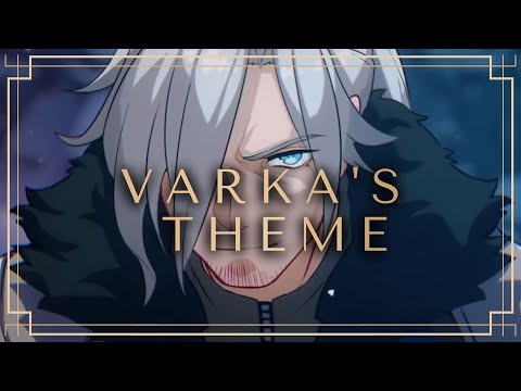 Varka's Theme - FANMADE Genshin Impact/原神 OST