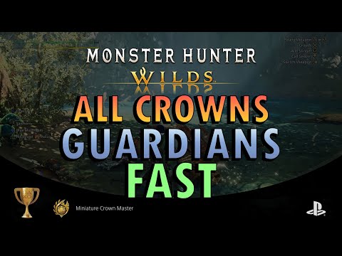 Monster Hunter Wilds - Guardian Monster Gold Crowns Fast | Giant & Mini Crowns Guide (+ Commentary)