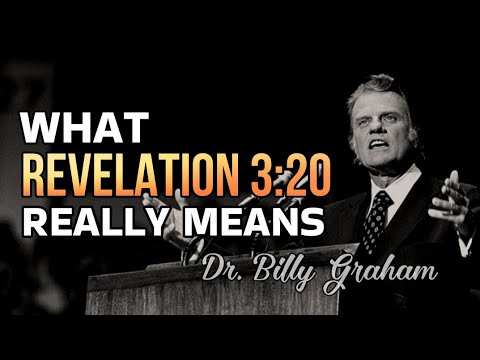 What REVELATION 3:20 Really Means? | Dr. Billy Graham