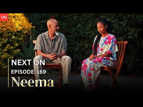 NEEMA NEXT ON : EPISODE 169