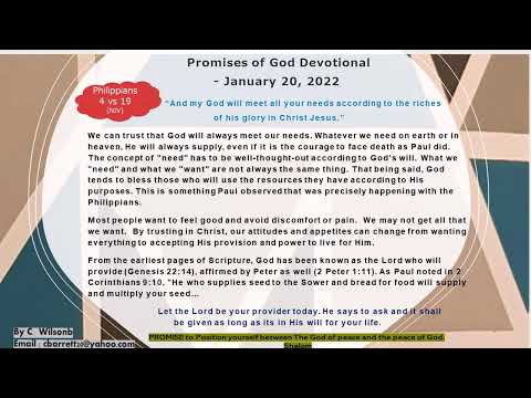 Promises of God  devotional. Jan 20, 22. Philippians 4:19.  All my needs He will supply  K Franklin