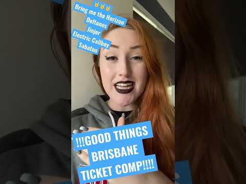 GOOD THINGS BRISBANE TICKET COMP (Go to my YouTube community page for details!!)