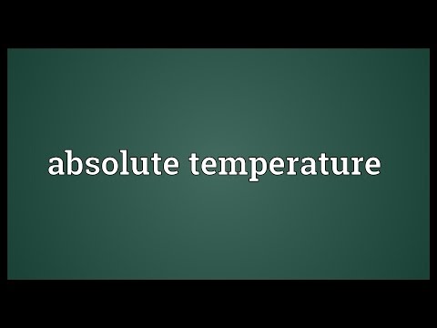 Absolute temperature Meaning