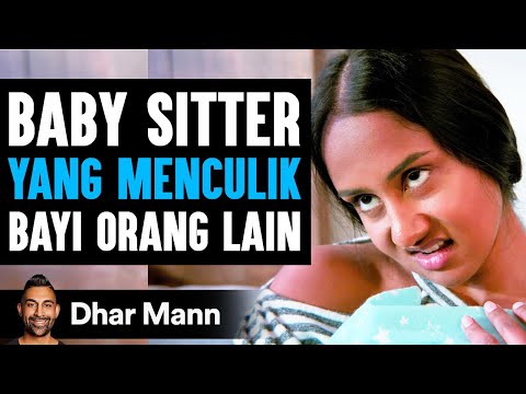 Baby Sitter YANG MENCULIK Bayi Orang Lain | Dhar Mann Studios