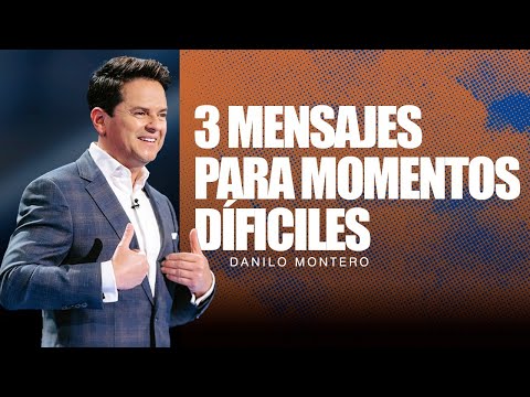 3 mensajes para momentos difíciles: escucha la voz de Dios -Danilo Montero| Prédicas Cristianas 2024