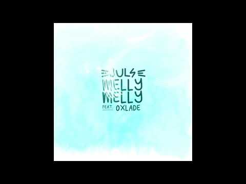 Juls - Melly Melly featuring Oxlade