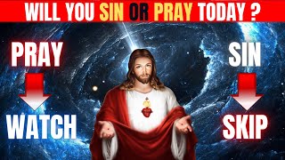 GOD SAYAS | WILL YOU SIN OR PRAY TODAY ? | GOD MESSAGE FOR YOU TODAY | BLESSING MESSAGE | GOD HELPS