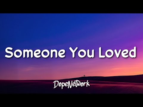 Lewis Capaldi - Someone You Loved (Lyrics)