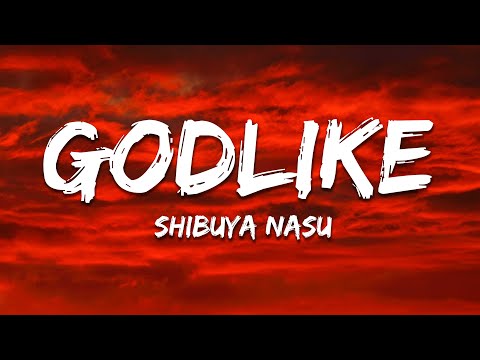 Shibuya Nasu - GODLIKE