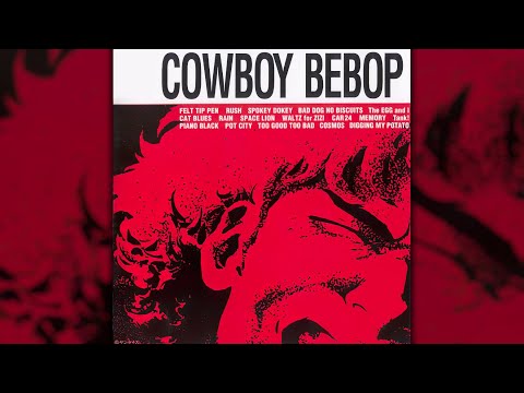 Cowboy Bebop - Soundtrack (Seatbelts 1998) OST