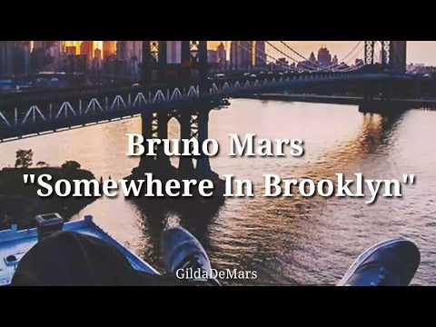 Bruno Mars - Somewhere In Brooklyn [Letra en español]