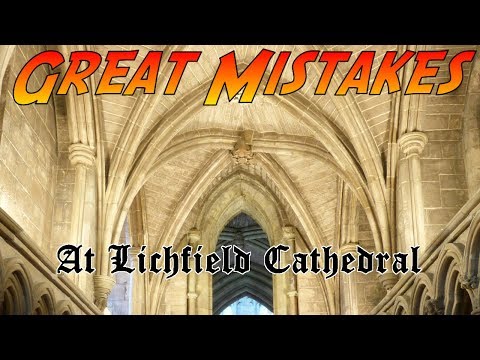 Great Mistakes at Lichfield Cathedral