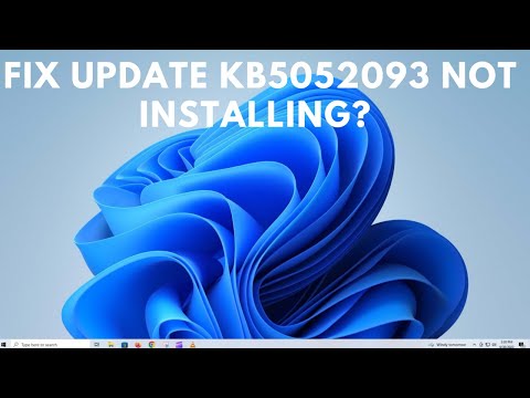 Fix Update KB5052093 Not Installing On Windows 11 (Version 24H2)