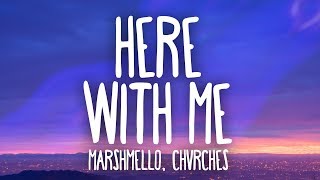 Marshmello, CHVRCHES - Here With Me (Lyrics)