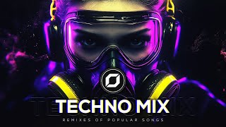 TECHNO MIX 2025 💣 Remixes Of Popular Songs 💣 Only Techno Bangers