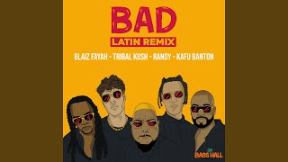 Bad (Latin Remix)