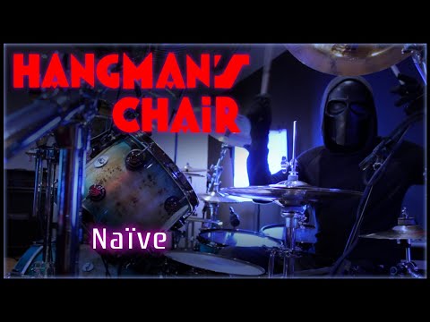 279 Hangman's Chair - Naive - Drum Cover