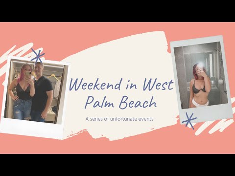 WEEKEND IN WEST PALM BEACH....NOT WHAT WE WERE EXPECTING