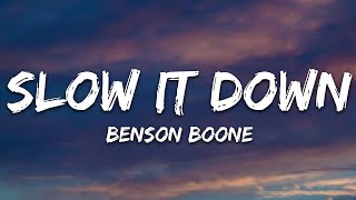 Benson Boone - Slow It Down (Lyrics)