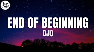 Djo - End Of Beginning (Lyrics)