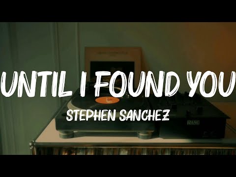 Stephen Sanchez - Until I Found You (Lyrics) || Craig Reever, Chris Brown, Meghan Trainor...