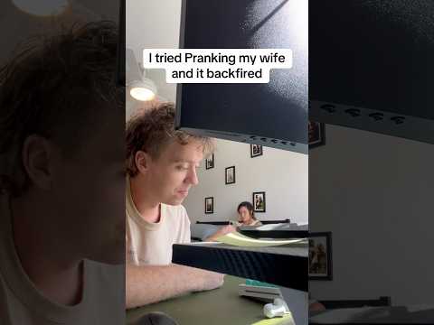 I pranked my wife and it BACKFIRED.. #couple #marriedlife