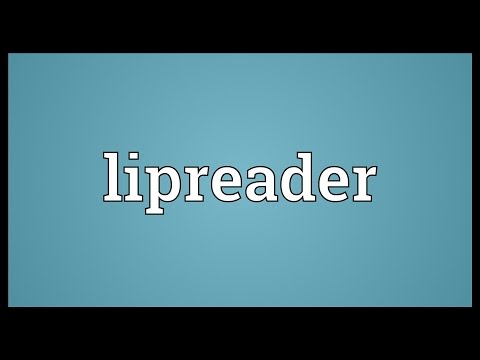 Lipreader Meaning