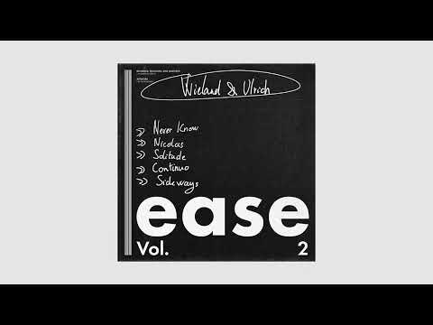 Wieland & Ulrich - Ease vol. 2 [Full EP]