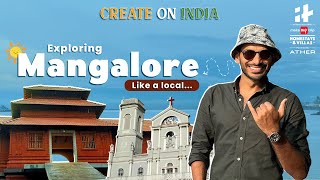 Exploring Mangalore like a local | Create on India | EP 7