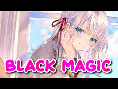 Nightcore - Black Magic