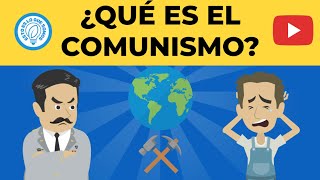 ¿QUÉ ES EL COMUNISMO?