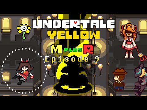 【Undertale Yellow M＋R】正義とは一体何だろうか【９話】