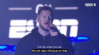 [Vietsub + Edit] Bad Liar - Imagine Dragons (live)