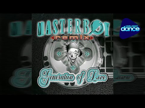 Masterboy - Generation Of Love Remix (1995) [All Remixes]