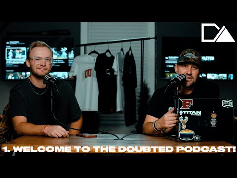 Episode 1: WELCOME TO THE DOUBTED PODCAST!!