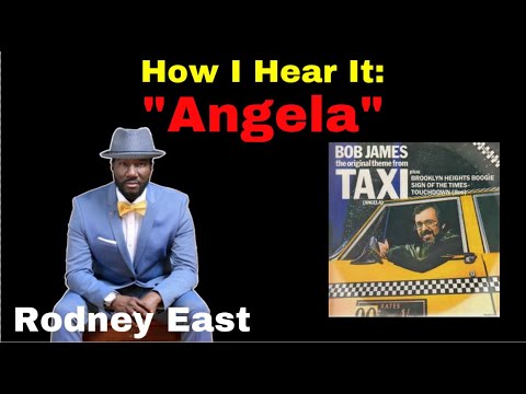 Bob James’ "Angela" (Taxi Theme Song) | Performed By Rodney East