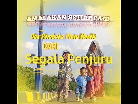 Doa pembuka pintu rezeki dari segala penjuru | amalkan setiap pagi