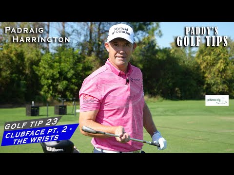 [CLUBFACE PT. 2 ] TECHNICAL FOCUS ON THE WRISTS + HANDS | Paddy's Golf Tip #23 | Padraig Harrington