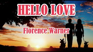 HELLO LOVE Florence Warner (LYRIC VIDEO)